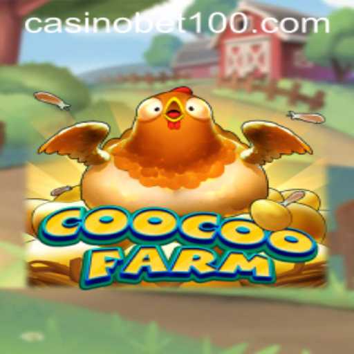 Exploring the Enchanting World of CooCooFarm and the Intriguing Bet100 Experience