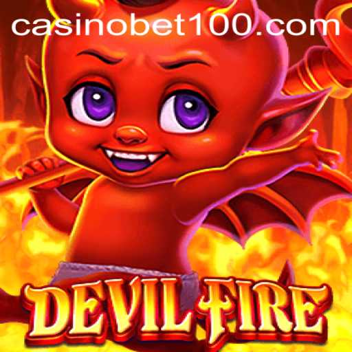 Exploring the Enigmatic World of DevilFire and the Strategic Play of bet100